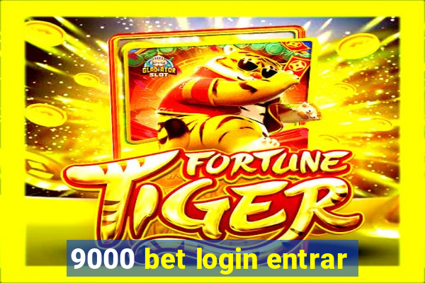 9000 bet login entrar